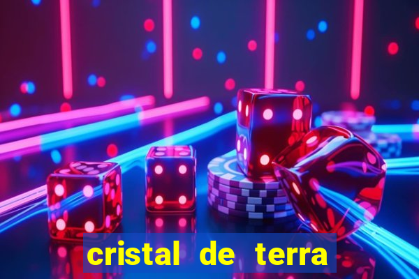 cristal de terra stardew valley